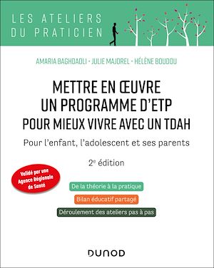 Téléchargez le livre :  Mettre en oeuvre un programme d'ETP pour mieux vivre avec un TDAH - 2e éd.
