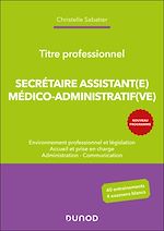 Télécharger le livre :  Titre professionnel Secrétaire Assistant(e) Médico-admistratif(ve) - 2e éd.