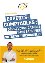 Télécharger le livre :  Experts-comptables : gérez votre cabinet sans sacrifier votre vie personnelle