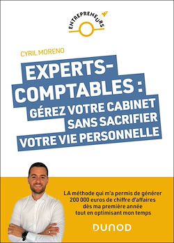 Télécharger le livre :  Experts-comptables : gérez votre cabinet sans sacrifier votre vie personnelle