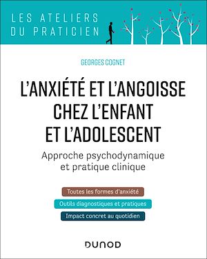 Download the eBook: L'anxiété et l'angoisse chez l'enfant et l'adolescent