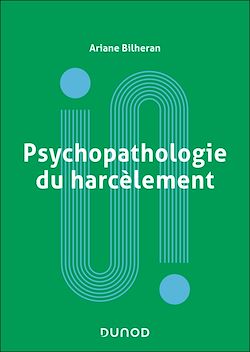 Télécharger le livre :  Psychopathologie du harcèlement