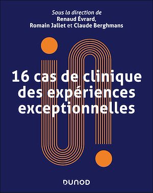Téléchargez le livre :  16 cas de clinique des expériences exceptionnelles