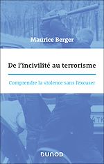 Télécharger le livre :  De l'incivilité au terrorisme