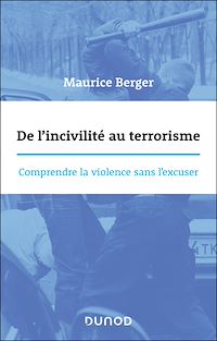 Téléchargez le livre :  De l'incivilité au terrorisme