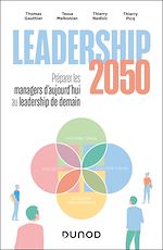 Télécharger le livre :  Leadership 2050 : préparer les managers d'aujourd'hui au leadership de demain