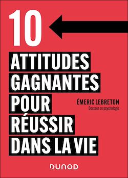 Télécharger le livre :  10 attitudes gagnantes pour réussir dans la vie