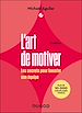 Télécharger le livre :  L'Art de motiver - 2e éd