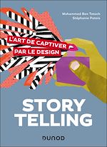 Télécharger le livre :  Storytelling, l'art de captiver par le design