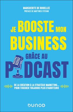 Télécharger le livre :  Je booste mon business grâce au podcast