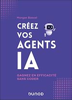 Télécharger le livre :  Créez vos agents IA