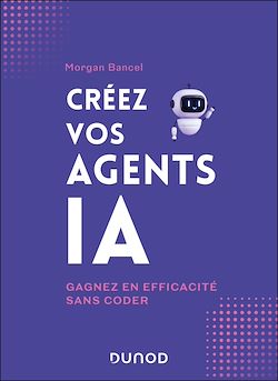 Télécharger le livre :  Créez vos agents IA
