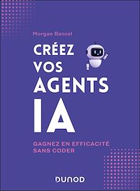 Télécharger le livre : Créez vos agents IA