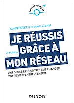 Télécharger le livre :  Je réussis grâce à mon réseau - 2e éd.