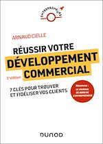 Télécharger le livre :  Réussir votre développement commercial - 5e éd.