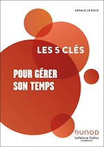 Télécharger le livre :  Les 5 clés pour gérer son temps - 2e éd.