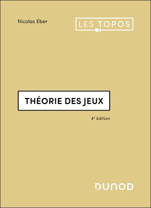 Téléchargez le livre :  Théorie des jeux - 4e éd.