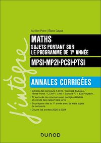 Téléchargez le livre :  Maths sujets portant sur le programme de 1re année, Annales corrigées, MPSI-MP2I-PCSI-PTSI