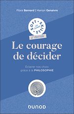Télécharger le livre :  Le courage de décider - 2e éd