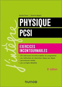 Téléchargez le livre :  Physique, exercices incontournables, PCSI - 6e éd.