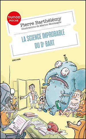 Téléchargez le livre :  La science improbable du Dr Bart