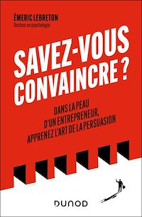 Télécharger le livre : Savez-vous convaincre ?