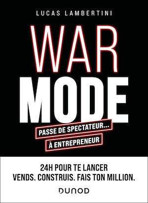 Download the eBook: WAR MODE : passe de spectateur... à entrepreneur