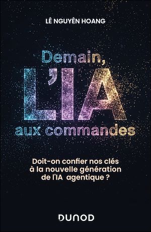 Téléchargez le livre :  Demain, l'IA aux commandes