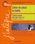 Télécharger le livre :  Cahier de calcul en maths Prépas 1re année