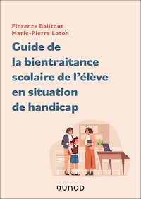 Téléchargez le livre :  Guide de la bientraitance scolaire de l'élève en situation de handicap