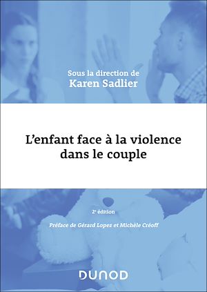 Téléchargez le livre :  L'enfant face à la violence dans le couple - 2e éd.