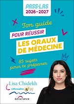 Télécharger le livre :  Ton guide pour réussir les oraux de médecine - PASS et LAS 2026-2027