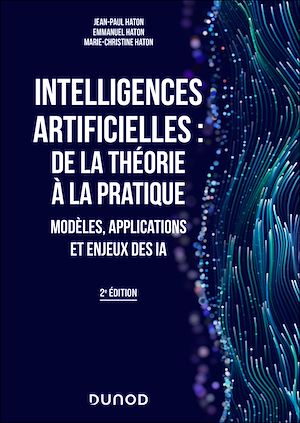 Téléchargez le livre :  Intelligences artificielles : de la théorie à la pratique - 2e éd.