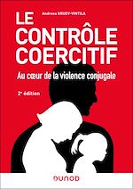 Télécharger le livre :  Le contrôle coercitif : au coeur de la violence conjugale - 2e éd