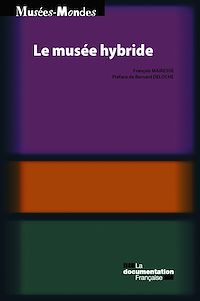 Télécharger le livre :  Le musée hybride