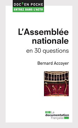 Télécharger le livre :  L'Assemblée nationale en 30 questions