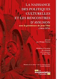 Télécharger le livre :  La naissance des politiques culturelles et les rencontres d'Avignon