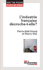 Télécharger le livre :  L'industrie française décroche-t-elle ?