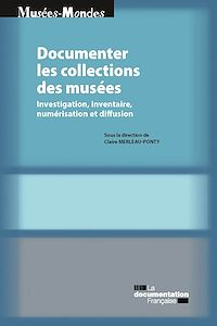Télécharger le livre :  Documenter les collections de musées