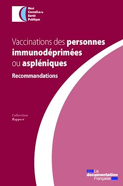 Télécharger le livre :  Vaccinations des personnes immunodéprimées ou aspléniques