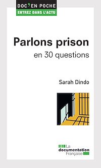Télécharger le livre :  Parlons prison en 30 questions