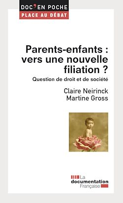 Télécharger le livre :  Parents-enfants : vers une nouvelle filiation ?