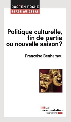 Télécharger le livre :  Politique culturelle, fin de partie ou nouvelle saison ?