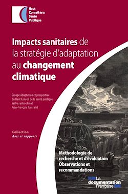Télécharger le livre :  Impacts sanitaires de la stratégie d'adaptation au changement climatique