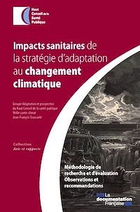 Télécharger le livre :  Impacts sanitaires de la stratégie d'adaptation au changement climatique