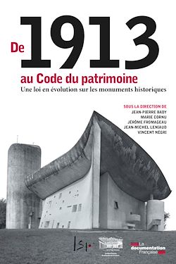 Télécharger le livre :  De 1913 au Code du patrimoine, une loi en évolution sur les monuments historiques