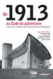 Télécharger le livre :  De 1913 au Code du patrimoine, une loi en évolution sur les monuments historiques