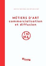 Télécharger le livre :  Métiers d'art. Commercialisation et diffusion