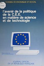 Télécharger le livre :  L'avenir de la politique de la CEE en matière de science et de technologie