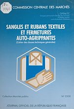 Télécharger le livre :  Sangles et rubans textiles et fermetures auto-agrippantes : cahier des clauses techniques générales